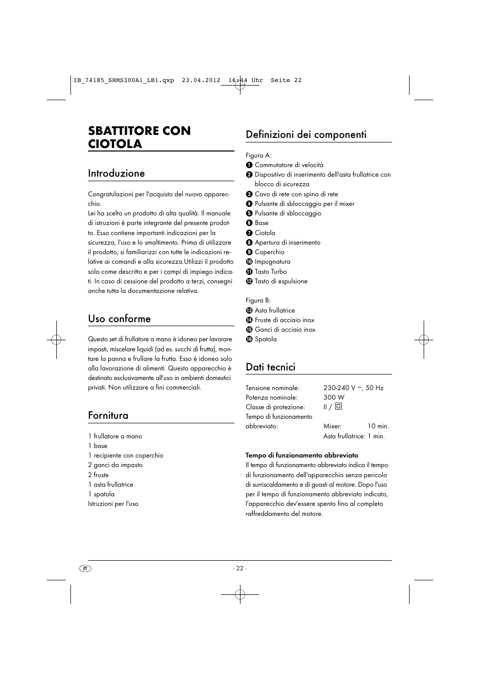 Sbattitore con ciotola, Introduzione, Uso conforme | Fornitura, Definizioni dei componenti, Dati tecnici | Silvercrest SHMS 300 A1 User Manual | Page 24 / 51