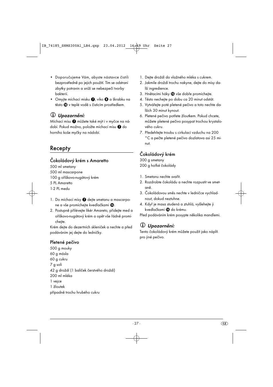 Recepty, Upozornění, Čokoládový krém s amaretto | Pletené pečivo, Čokoládový krém | Silvercrest SHMS 300 A1 User Manual | Page 29 / 51