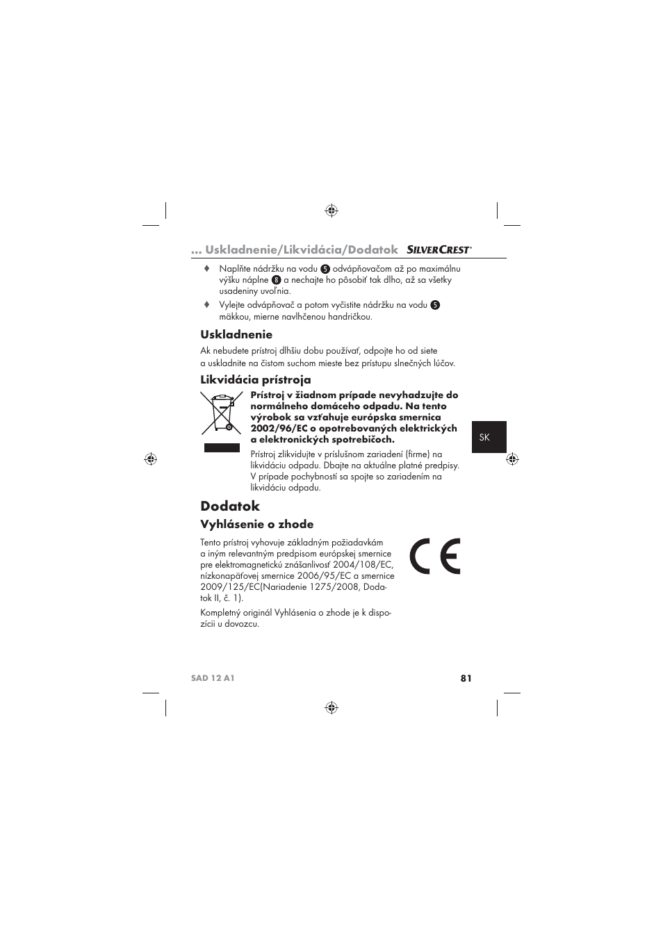 Dodatok, Uskladnenie/likvidácia/dodatok, Uskladnenie | Likvidácia prístroja, Vyhlásenie o zhode | Silvercrest SAD 12 A1 User Manual | Page 83 / 86