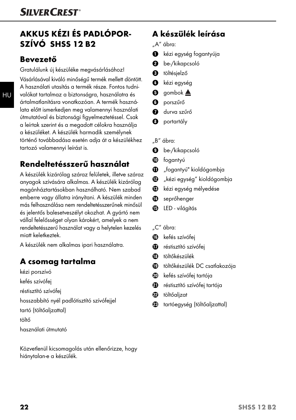 Akkus kézi és padlópor- szívó shss 12 b2 bevezető, Rendeltetésszerű használat, A csomag tartalma | A készülék leírása | Silvercrest SHSS 12 B2 User Manual | Page 25 / 74