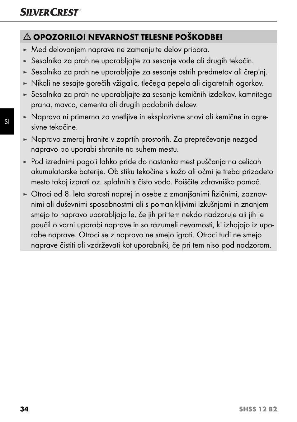 Opozorilo! nevarnost telesne poškodbe, Med delovanjem naprave ne zamenjujte delov pribora | Silvercrest SHSS 12 B2 User Manual | Page 37 / 74