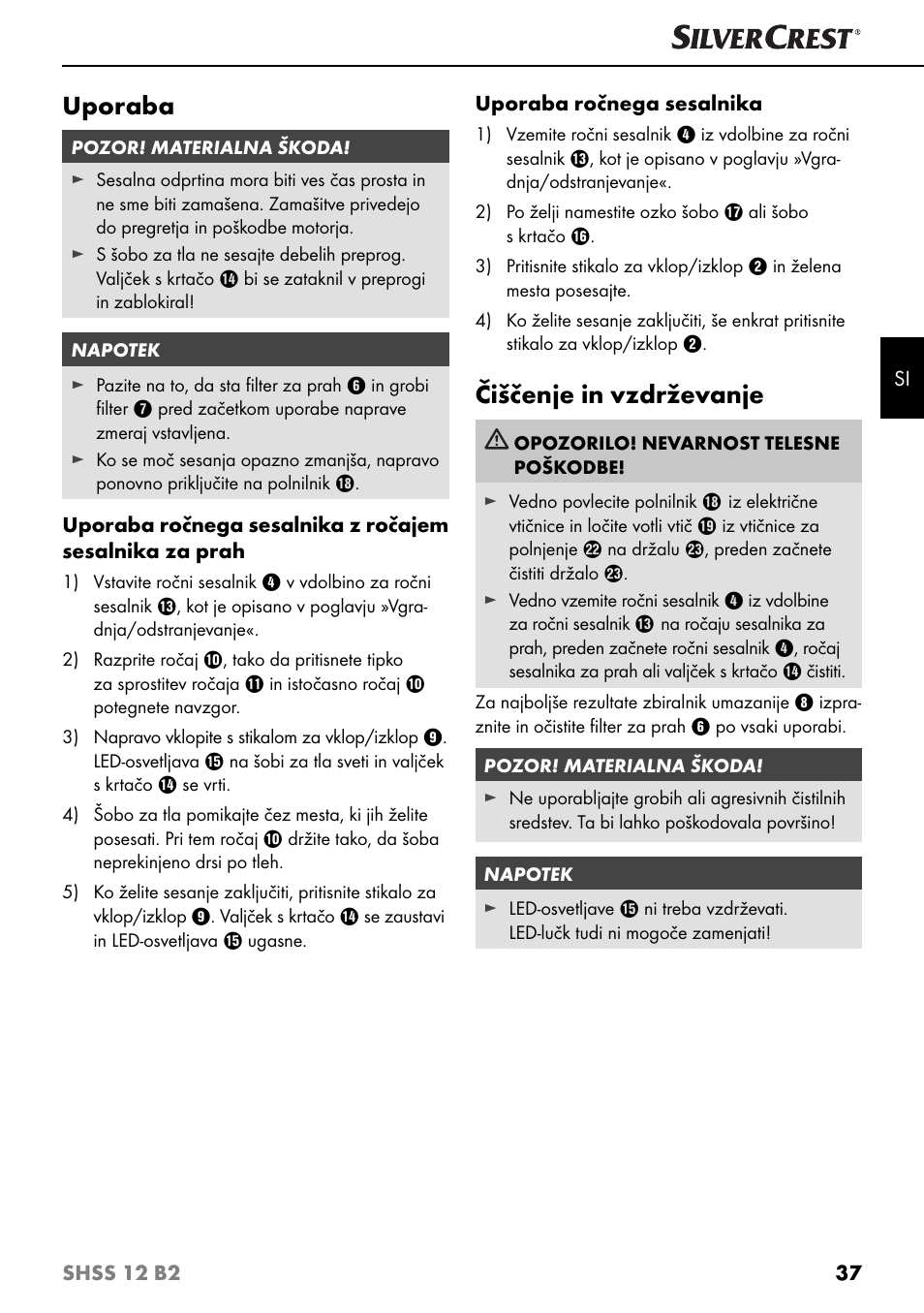 Uporaba, Čiščenje in vzdrževanje | Silvercrest SHSS 12 B2 User Manual | Page 40 / 74
