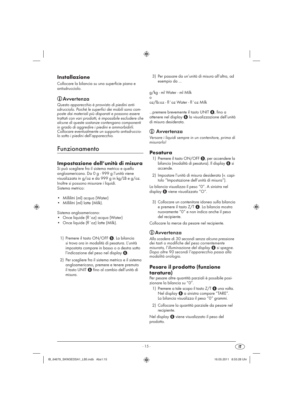 Funzionamento, Installazione, Avvertenza | Impostazione dell’unità di misura, Pesatura, Pesare il prodotto (funzione taratura) | Silvercrest SKW 3 EDS A1 User Manual | Page 17 / 42