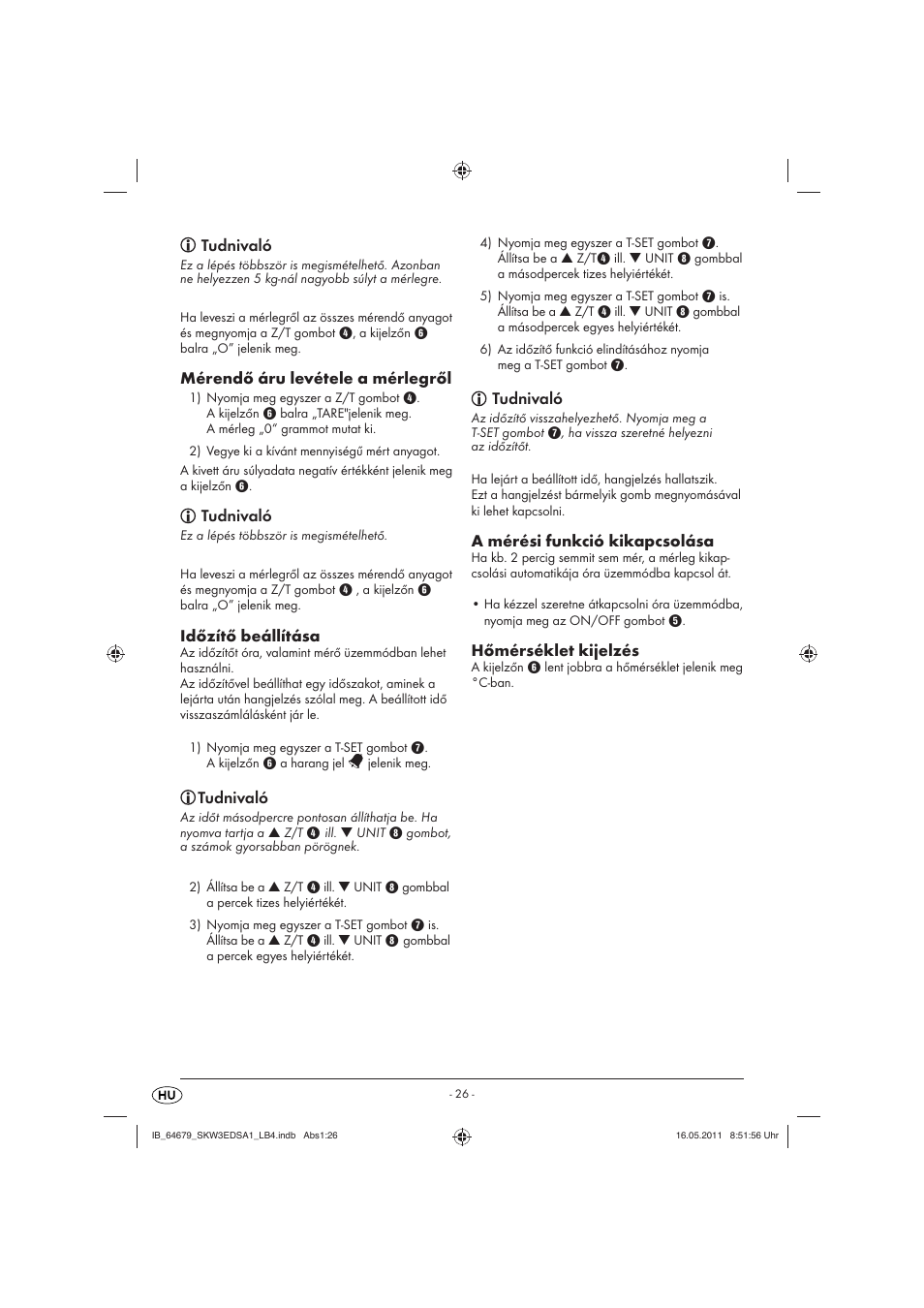 Tudnivaló, Mérendő áru levétele a mérlegről, Időzítő beállítása | A mérési funkció kikapcsolása, Hőmérséklet kijelzés | Silvercrest SKW 3 EDS A1 User Manual | Page 28 / 61