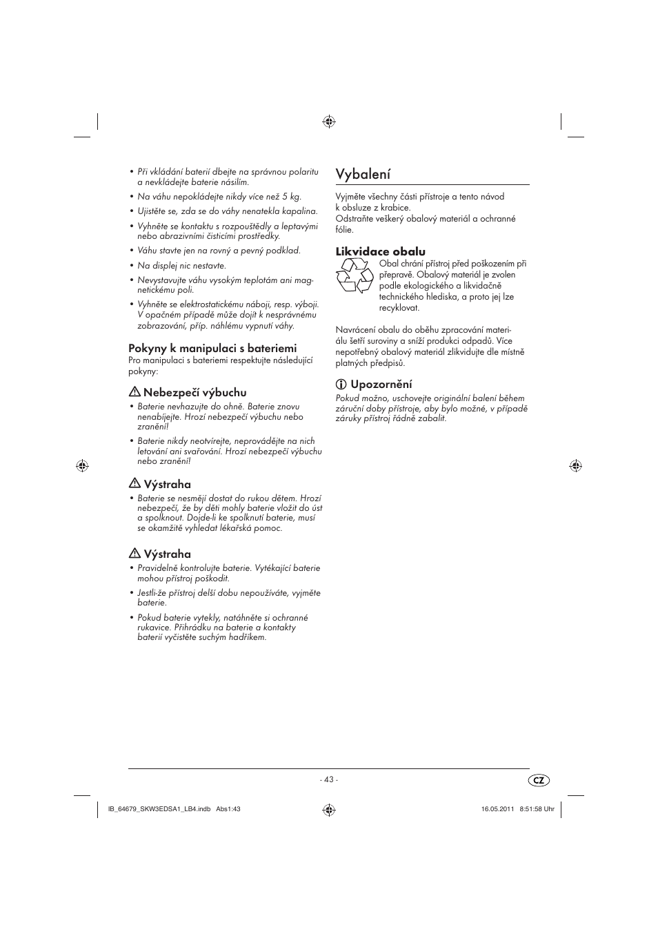 Vybalení, Pokyny k manipulaci s bateriemi, Nebezpečí výbuchu | Výstraha, Likvidace obalu, Upozornění | Silvercrest SKW 3 EDS A1 User Manual | Page 45 / 61