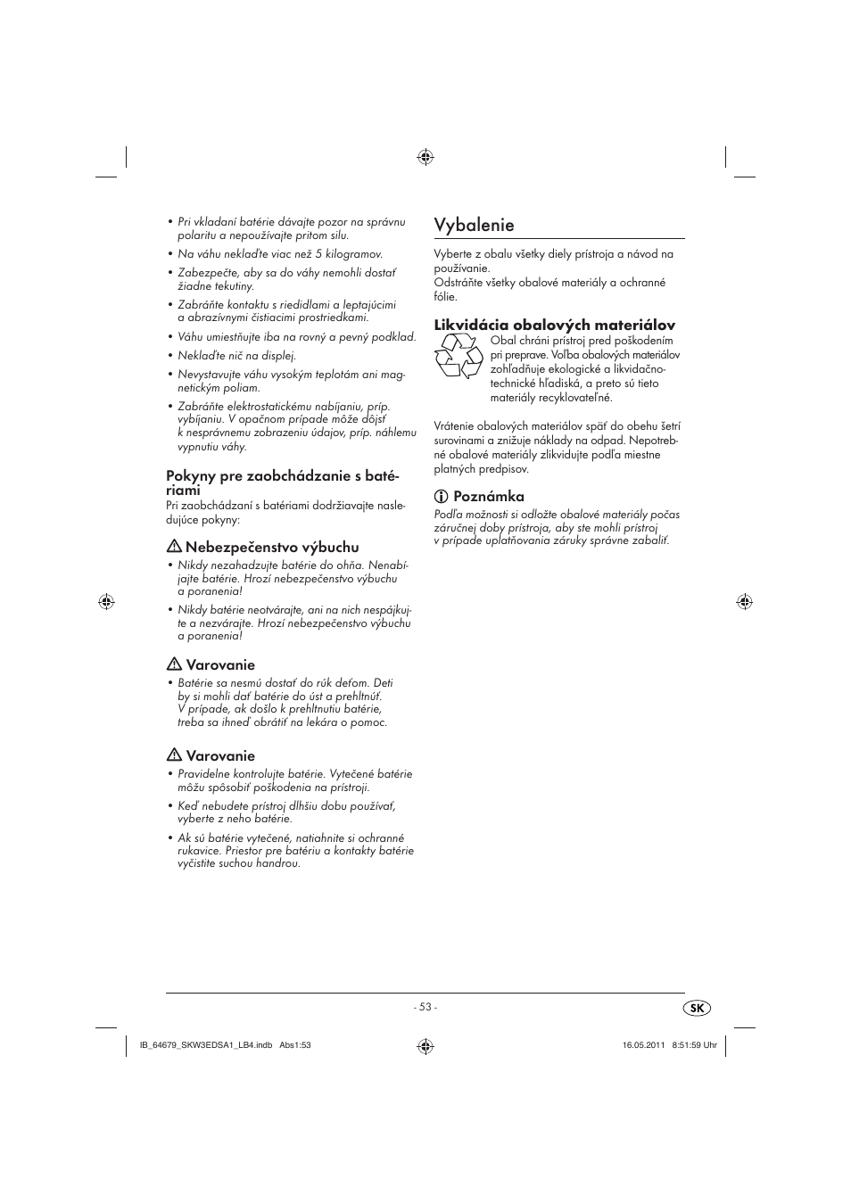 Vybalenie, Pokyny pre zaobchádzanie s baté- riami, Nebezpečenstvo výbuchu | Varovanie, Likvidácia obalových materiálov, Poznámka | Silvercrest SKW 3 EDS A1 User Manual | Page 55 / 61