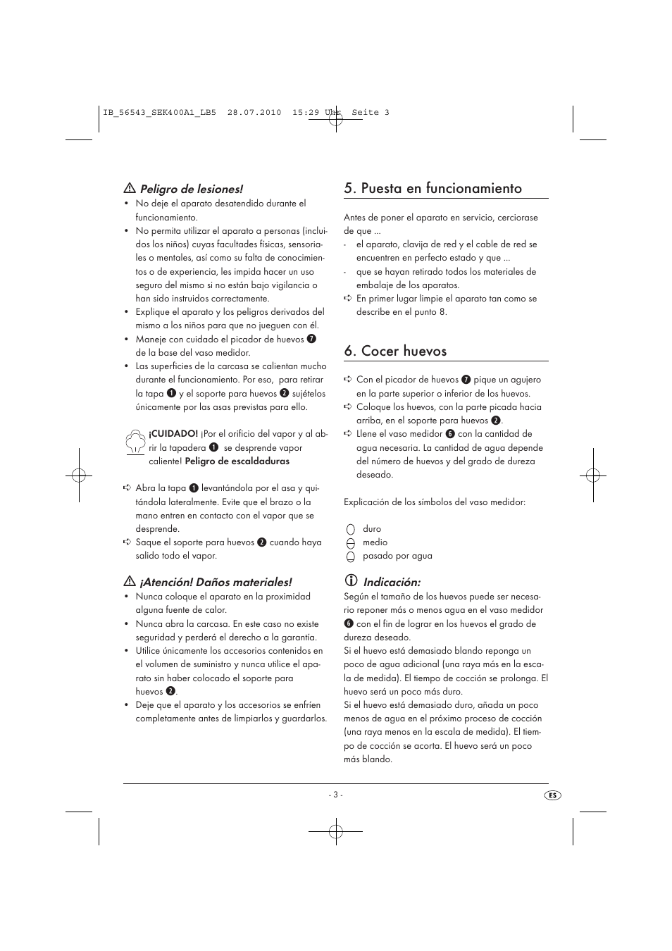 Puesta en funcionamiento, Cocer huevos, Indicación | Peligro de lesiones, Atención! daños materiales | Silvercrest SEK 400 A1 User Manual | Page 5 / 19