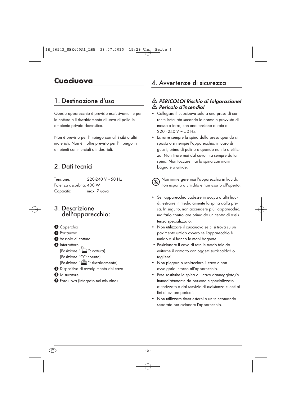 Cuociuova, Destinazione d'uso, Dati tecnici | Descrizione dell'apparecchio, Avvertenze di sicurezza | Silvercrest SEK 400 A1 User Manual | Page 8 / 19