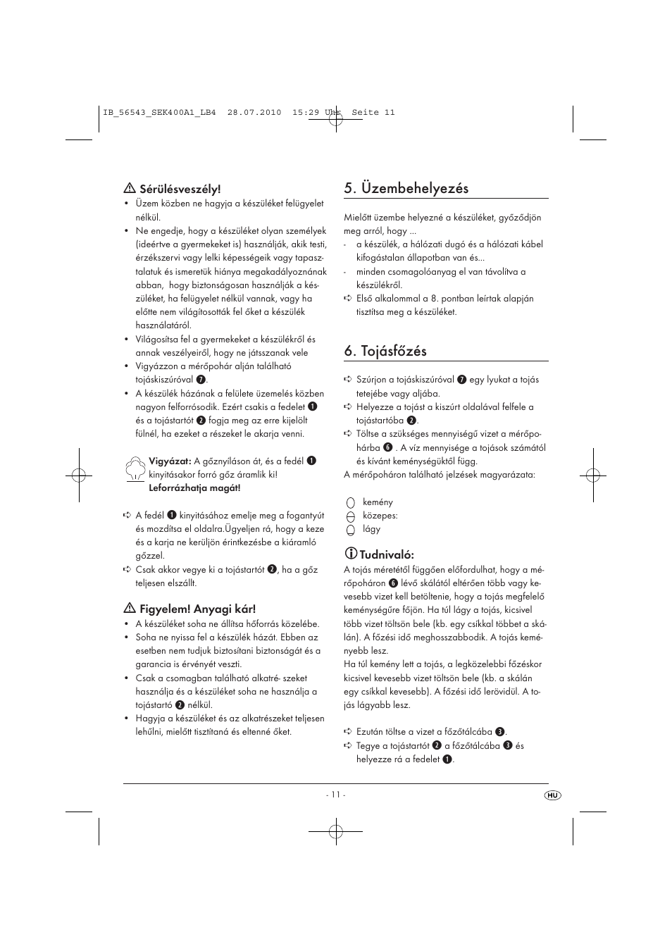 Üzembehelyezés, Tojásfőzés, Sérülésveszély | Figyelem! anyagi kár, Tudnivaló | Silvercrest SEK 400 A1 User Manual | Page 13 / 31