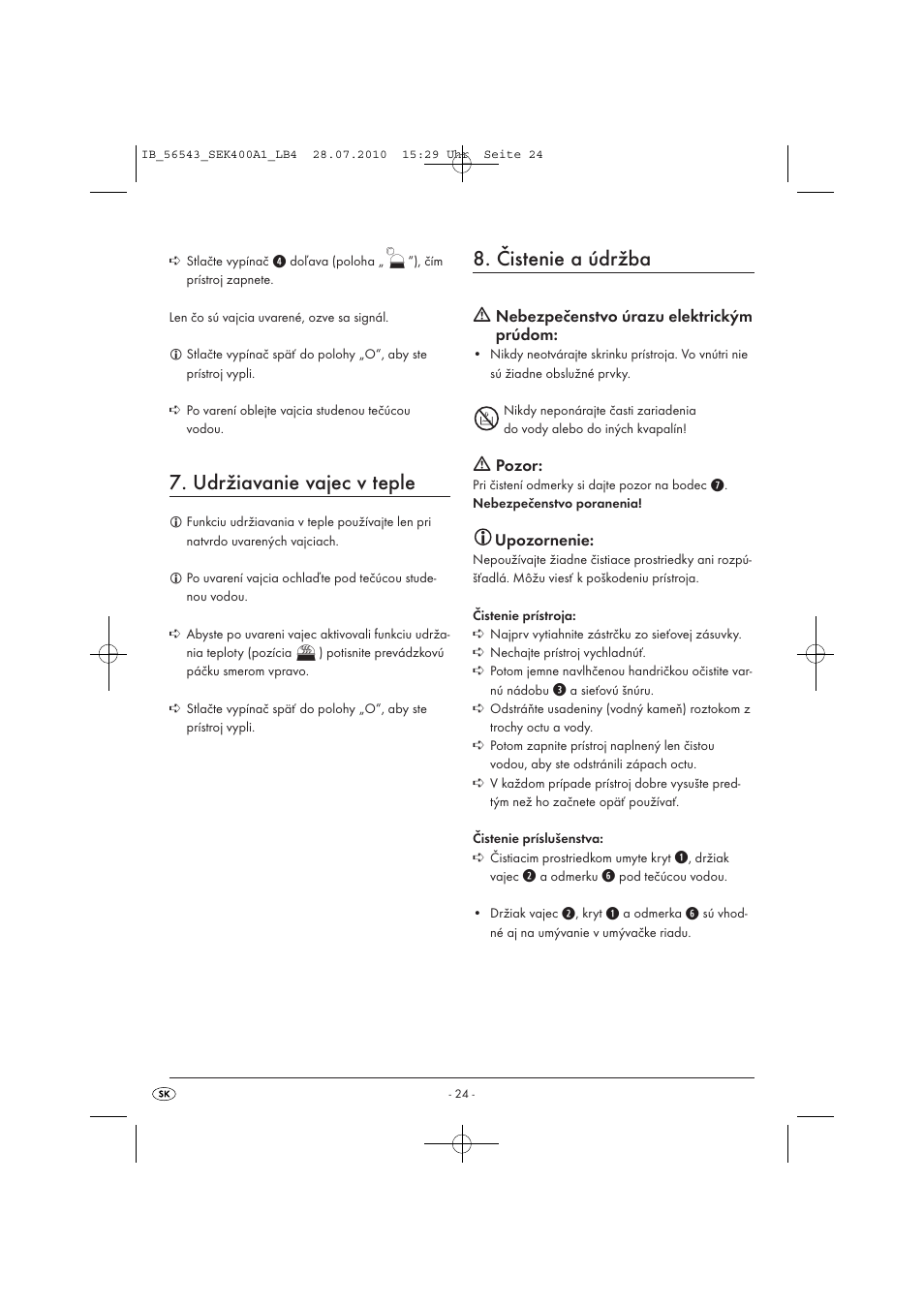 Udržiavanie vajec v teple, Čistenie a údržba, Nebezpečenstvo úrazu elektrickým prúdom | Pozor, Upozornenie | Silvercrest SEK 400 A1 User Manual | Page 26 / 31