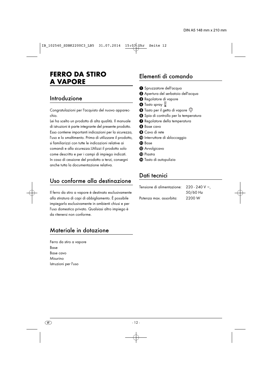 Ferro da stiro a vapore, Introduzione, Uso conforme alla destinazione | Materiale in dotazione, Elementi di comando, Dati tecnici | Silvercrest SDBK 2200 C3 User Manual | Page 15 / 53