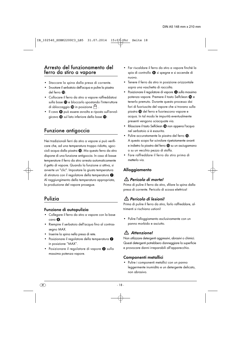 Funzione antigoccia, Pulizia, Funzione di autopulizia | Alloggiamento pericolo di morte, Pericolo di lesioni, Attenzione, Componenti metallici | Silvercrest SDBK 2200 C3 User Manual | Page 21 / 53