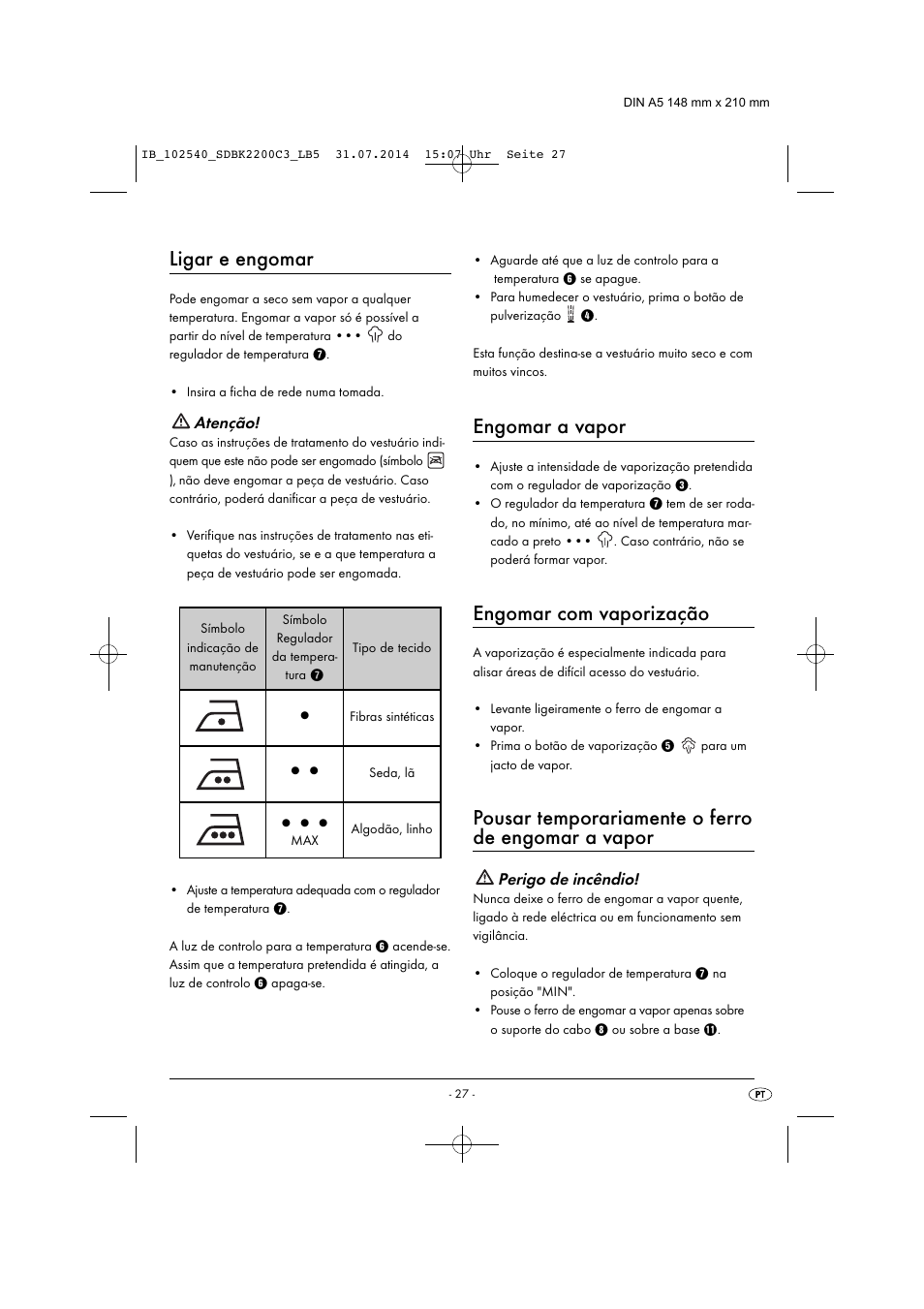 Ligar e engomar, Engomar a vapor, Engomar com vaporização | Pousar temporariamente o ferro de engomar a vapor | Silvercrest SDBK 2200 C3 User Manual | Page 30 / 53