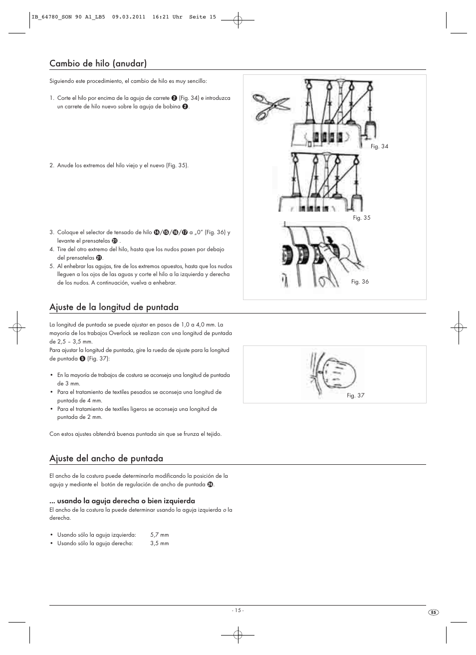 Cambio de hilo (anudar), Ajuste de la longitud de puntada, Ajuste del ancho de puntada | Silvercrest SON 90 A1 User Manual | Page 17 / 182