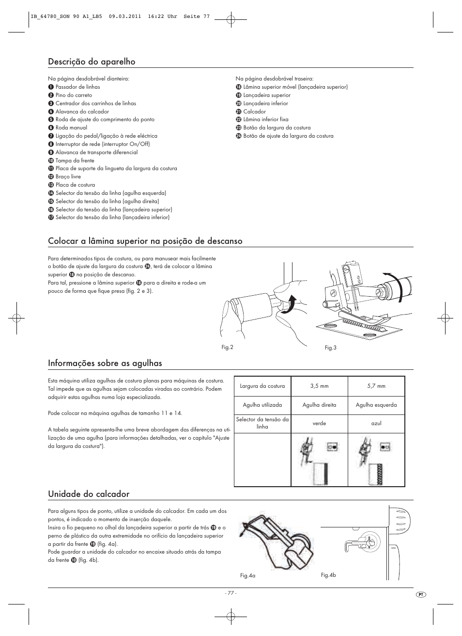 Descrição do aparelho, Colocar a lâmina superior na posição de descanso, Informações sobre as agulhas | Unidade do calcador | Silvercrest SON 90 A1 User Manual | Page 79 / 182