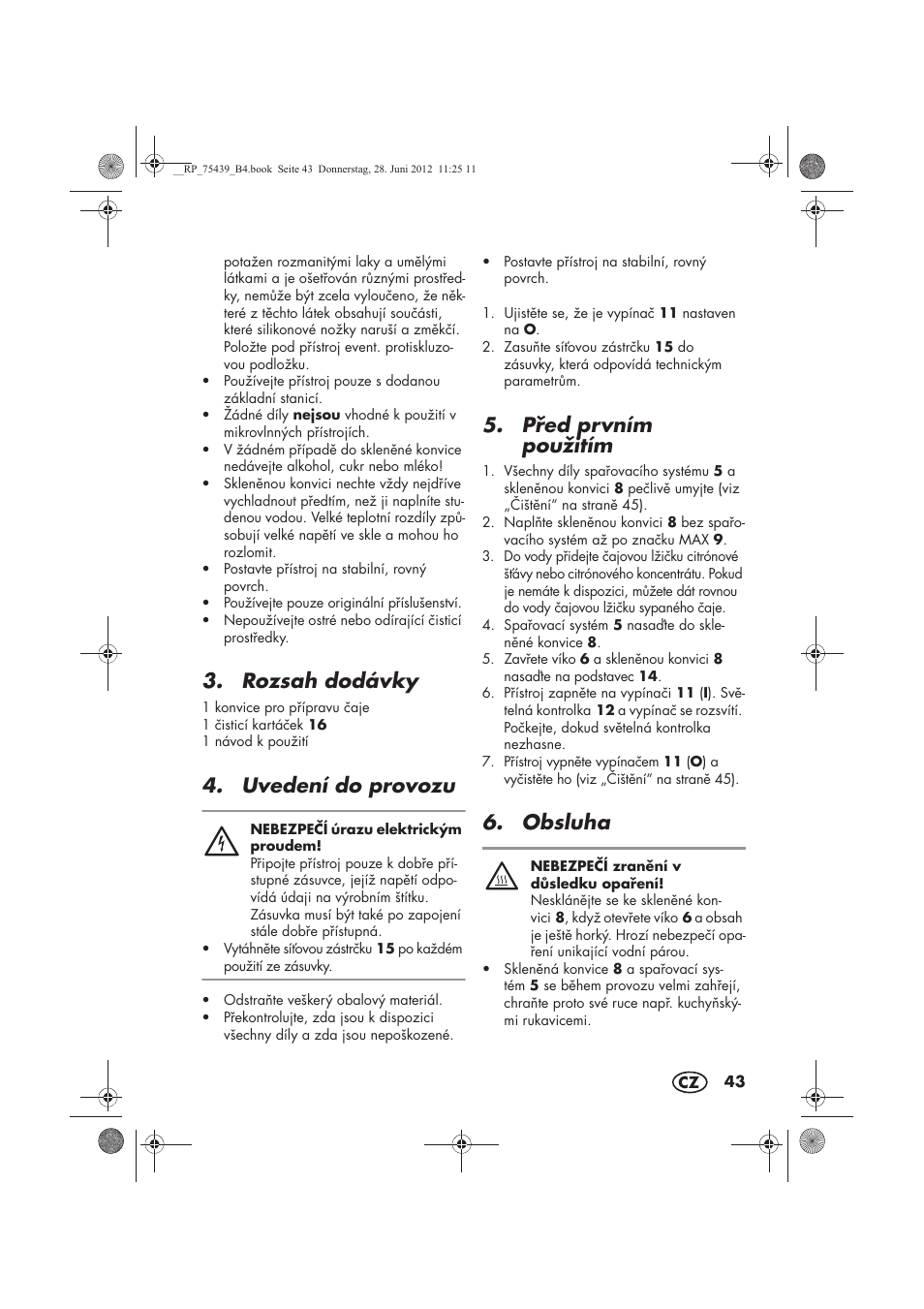 Rozsah dodávky, Uvedení do provozu, Ped prvním použitím | Obsluha | Silvercrest STK 600 A1 User Manual | Page 45 / 70