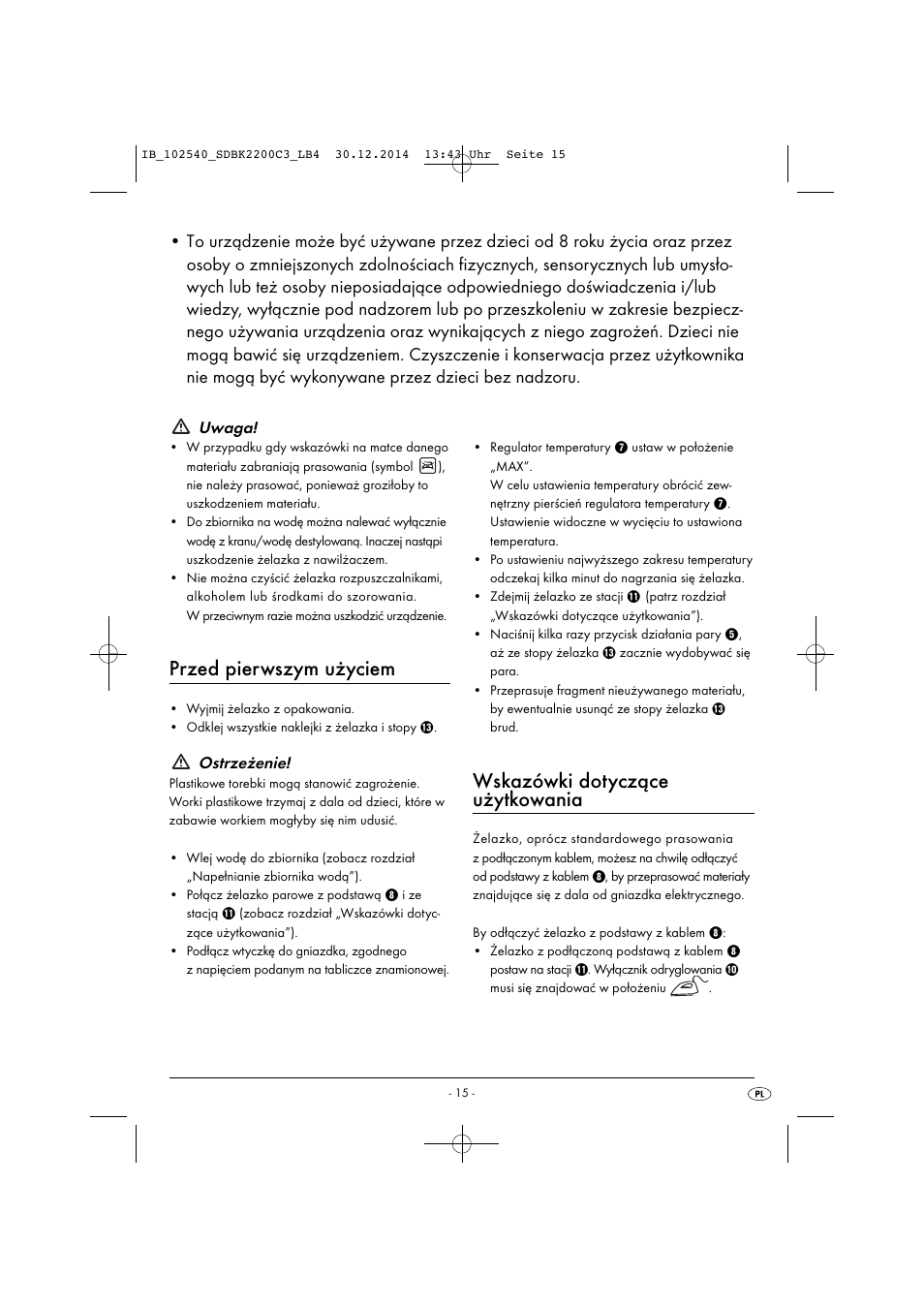 Przed pierwszym użyciem, Wskazówki dotyczące użytkowania, Uwaga | Ostrzeżenie | Silvercrest SDBK 2200 C3 User Manual | Page 18 / 73