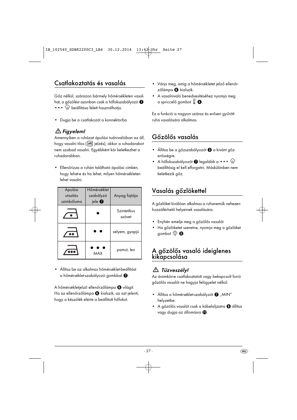 Csatlakoztatás és vasalás, Gőzölős vasalás, Vasalás gőzlökettel | A gőzölős vasaló ideiglenes kikapcsolása | Silvercrest SDBK 2200 C3 User Manual | Page 30 / 73