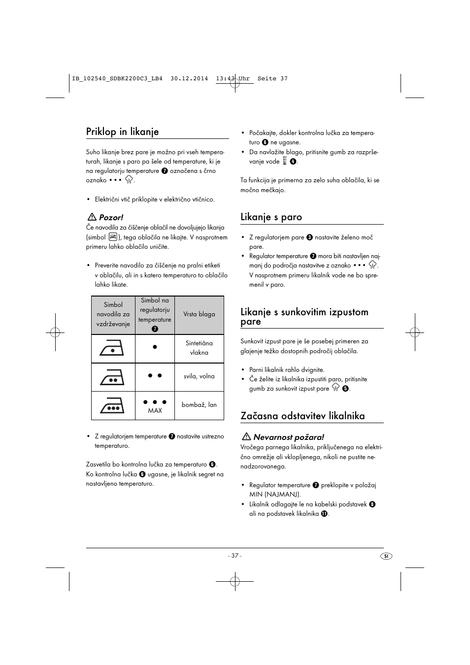 Priklop in likanje, Likanje s paro, Likanje s sunkovitim izpustom pare | Začasna odstavitev likalnika | Silvercrest SDBK 2200 C3 User Manual | Page 40 / 73