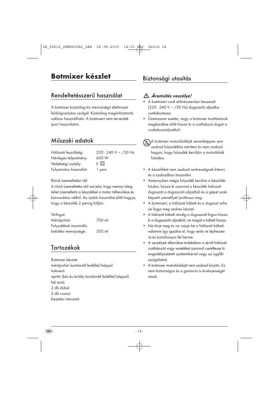 Botmixer készlet, Rendeltetésszerű használat, Műszaki adatok | Tartozékok, Biztonsági utasítás, Áramütés veszélye | Silvercrest SSMS 600 A1 User Manual | Page 16 / 37