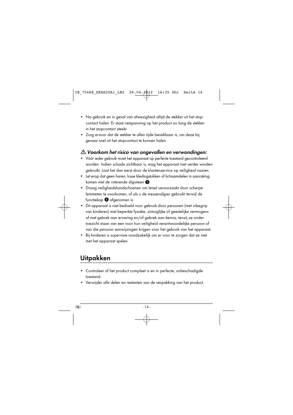 Uitpakken, Voorkom het risico van ongevallen en verwondingen | Silvercrest SEAS 20 A1 User Manual | Page 16 / 42