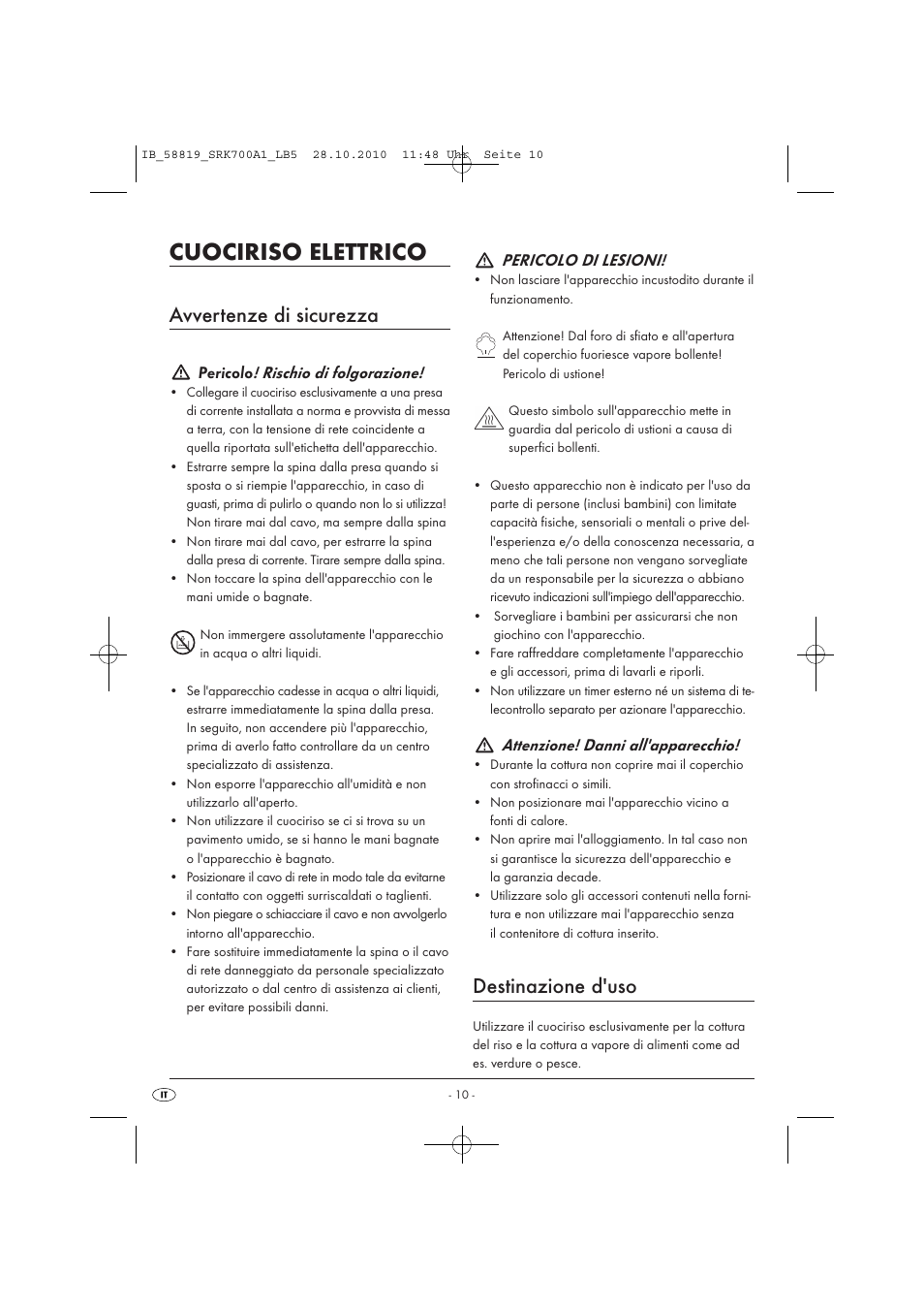 Cuociriso elettrico, Avvertenze di sicurezza, Destinazione d'uso | Pericolo ! rischio di folgorazione, Pericolo di lesioni, Attenzione! danni all'apparecchio | Silvercrest SRK 700 A1 User Manual | Page 12 / 42
