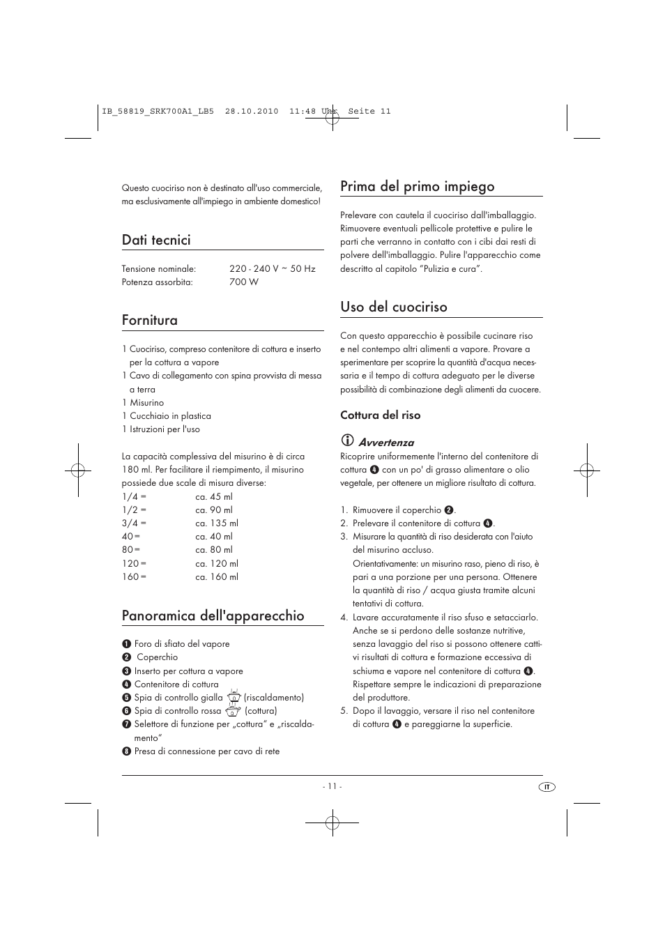 Dati tecnici, Fornitura, Panoramica dell'apparecchio | Prima del primo impiego, Uso del cuociriso, Cottura del riso avvertenza | Silvercrest SRK 700 A1 User Manual | Page 13 / 42