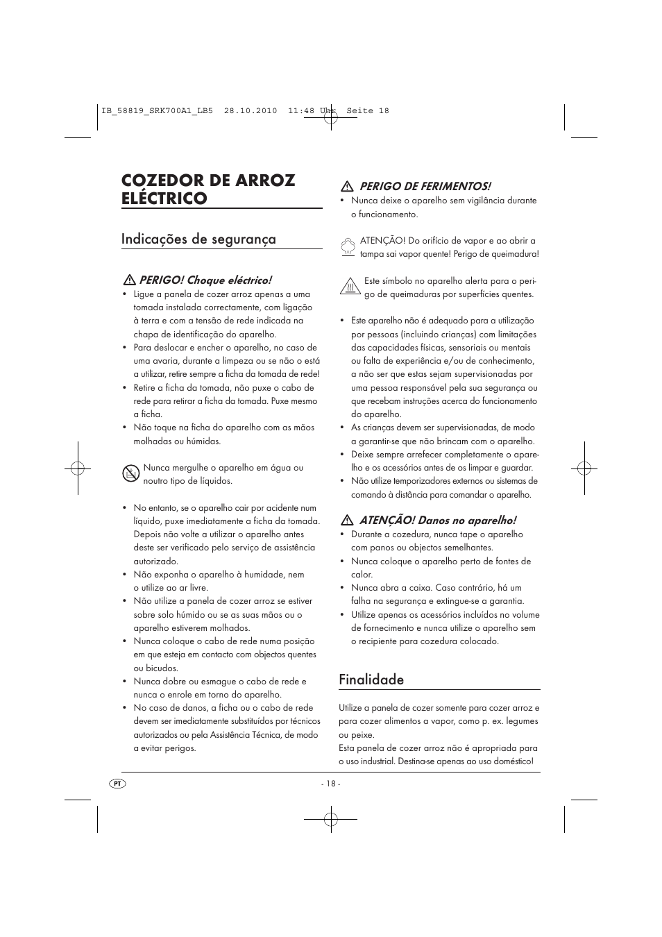 Cozedor de arroz eléctrico, Indicações de segurança, Finalidade | Perigo! choque eléctrico, Perigo de ferimentos, Atenção! danos no aparelho | Silvercrest SRK 700 A1 User Manual | Page 20 / 42