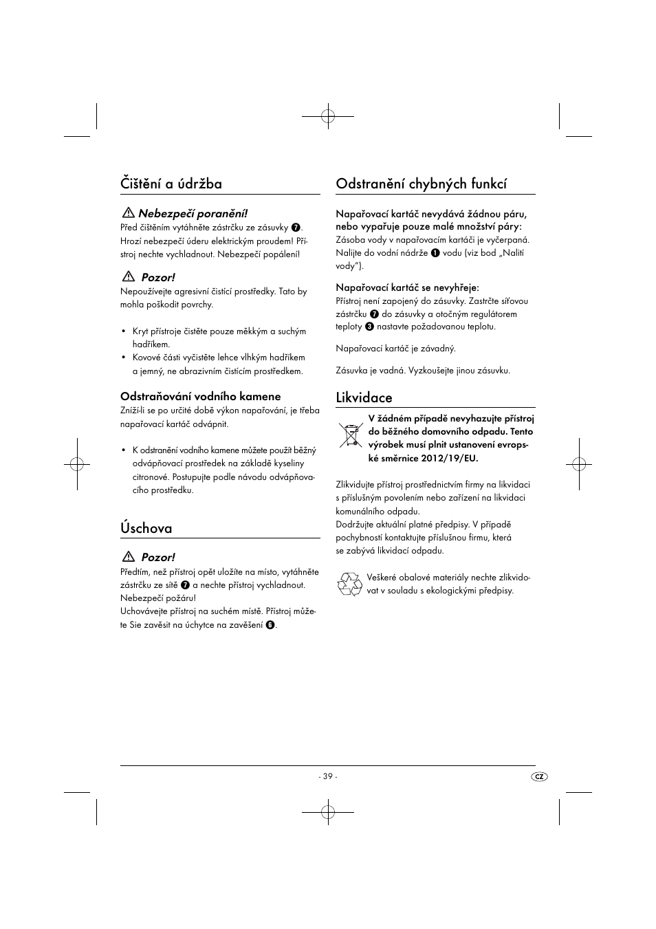 Čištění a údržba, Úschova, Odstranění chybných funkcí | Likvidace, Nebezpečí poranění, Pozor, Odstraňování vodního kamene | Silvercrest SDRB 1000 B1 User Manual | Page 42 / 64