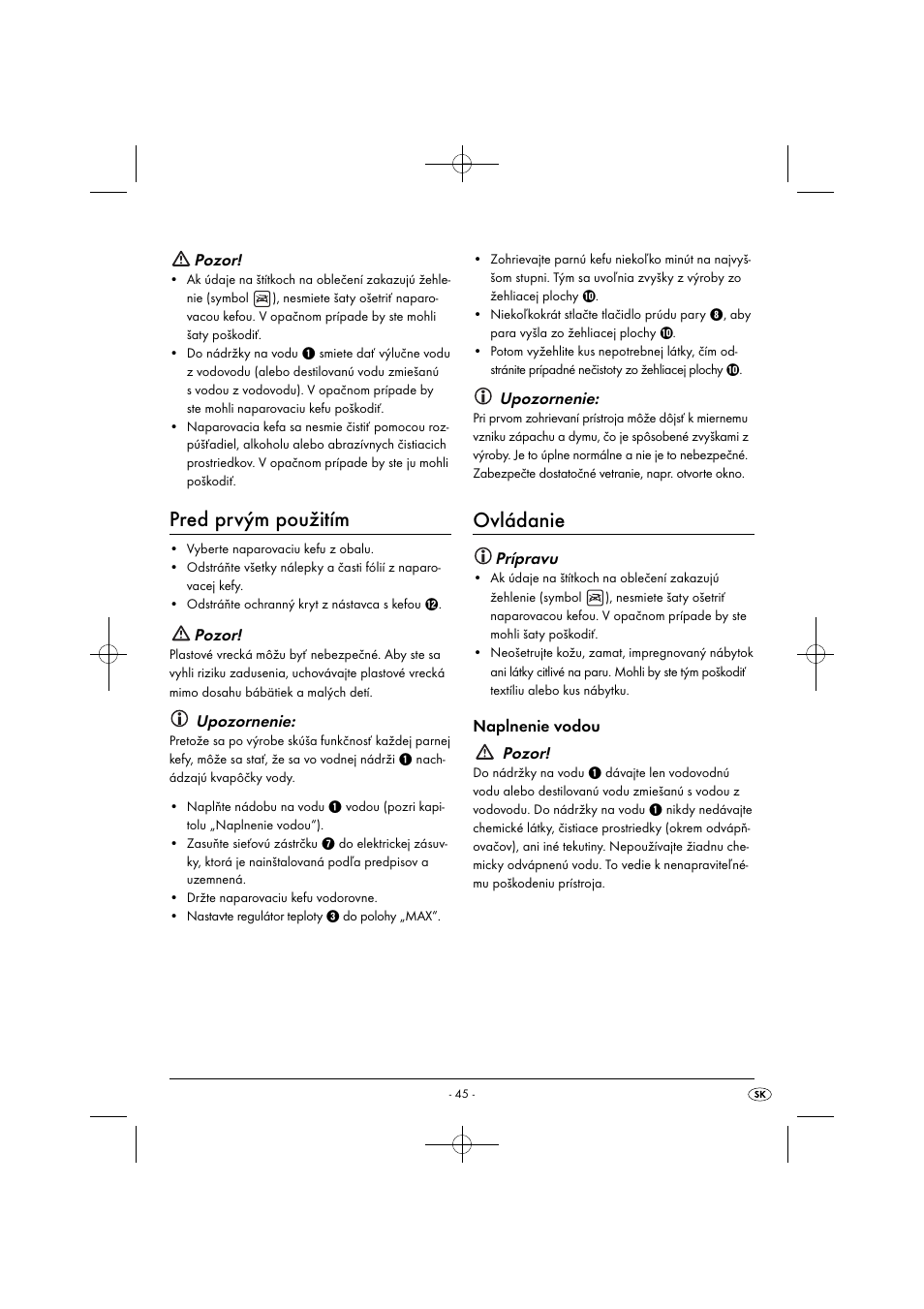 Ovládanie, Pred prvým použitím, Upozornenie | Prípravu, Naplnenie vodou pozor, Pozor | Silvercrest SDRB 1000 B1 User Manual | Page 48 / 64