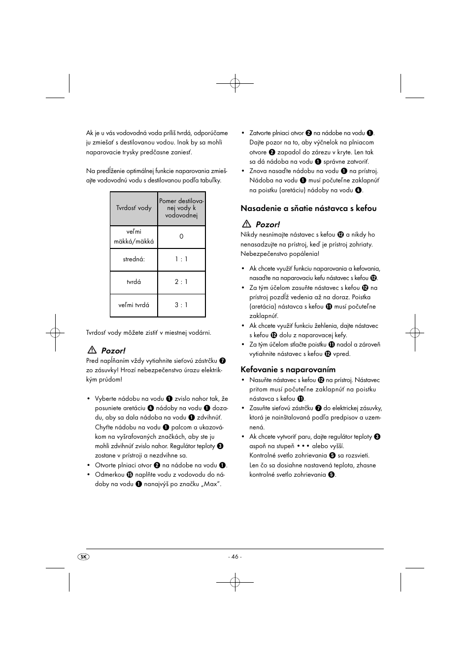 Pozor, Nasadenie a sňatie nástavca s kefou pozor, Kefovanie s naparovaním | Silvercrest SDRB 1000 B1 User Manual | Page 49 / 64