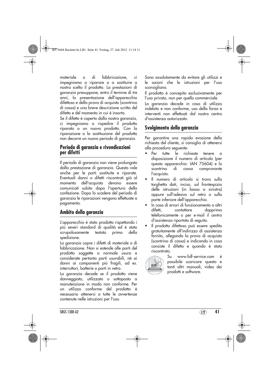 Periodo di garanzia e rivendicazioni per difetti, Ambito della garanzia, Svolgimento della garanzia | Silvercrest SRGS 1300 A2 User Manual | Page 43 / 70