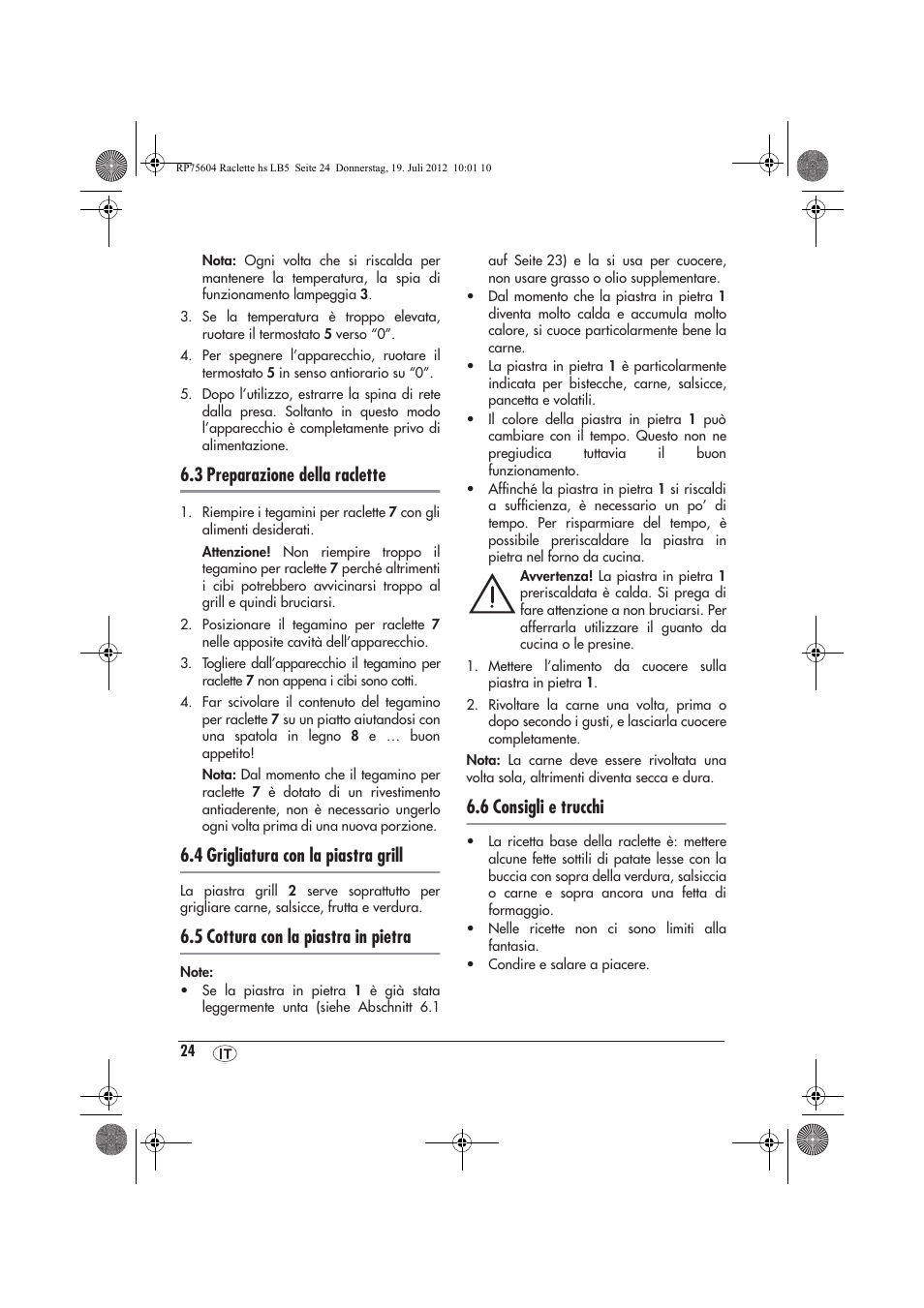 3 preparazione della raclette, 4 grigliatura con la piastra grill, 5 cottura con la piastra in pietra | 6 consigli e trucchi | Silvercrest SRGS 1300 A2 User Manual | Page 26 / 70