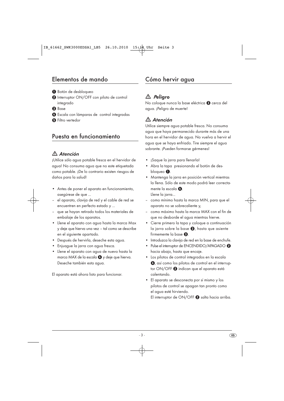 Elementos de mando, Puesta en funcionamiento, Cómo hervir agua | Eligro, Atención | Silvercrest SWK 3000 EDS A1 User Manual | Page 5 / 23