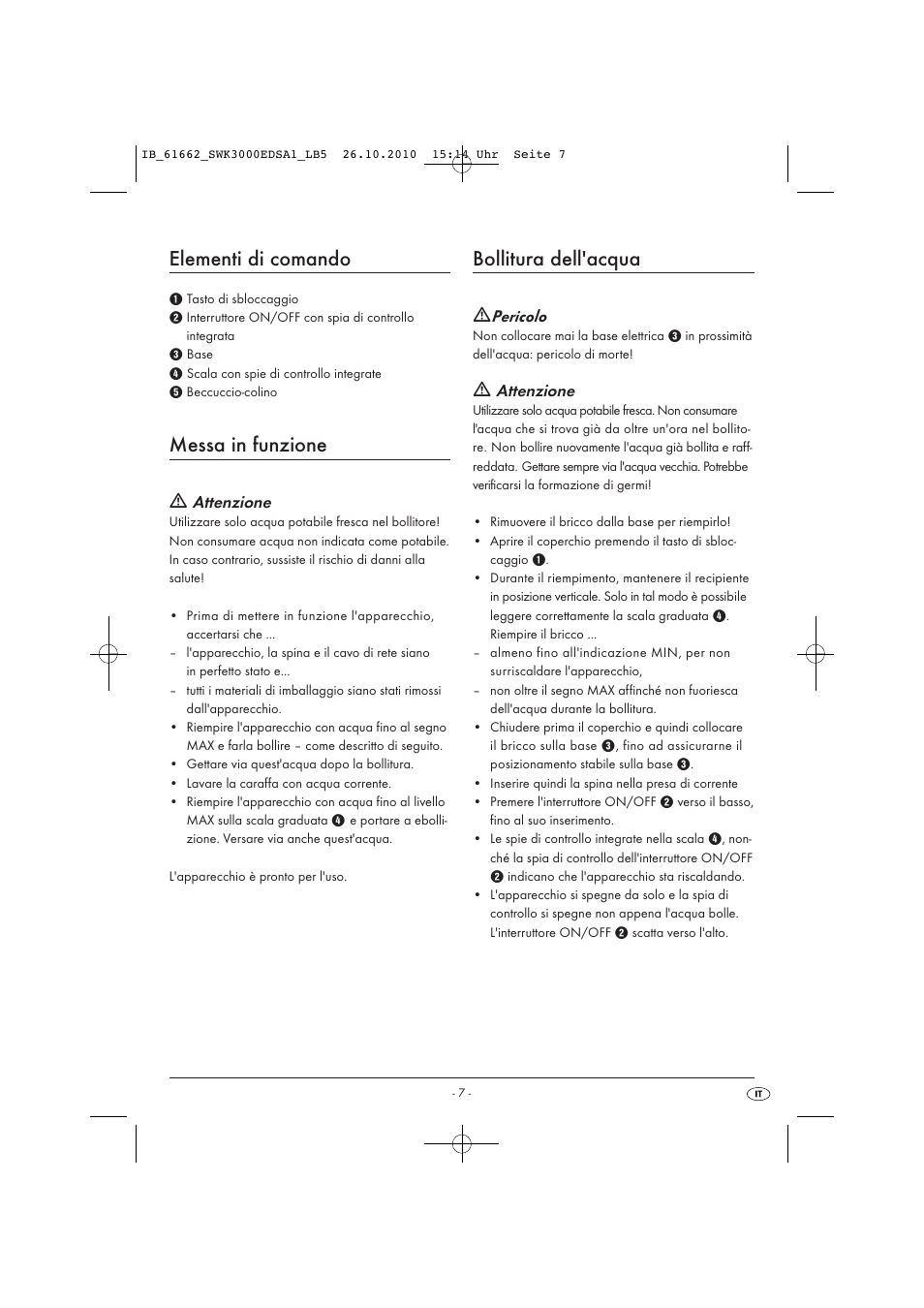 Elementi di comando, Messa in funzione, Bollitura dell'acqua | Attenzione, Pericolo | Silvercrest SWK 3000 EDS A1 User Manual | Page 9 / 23