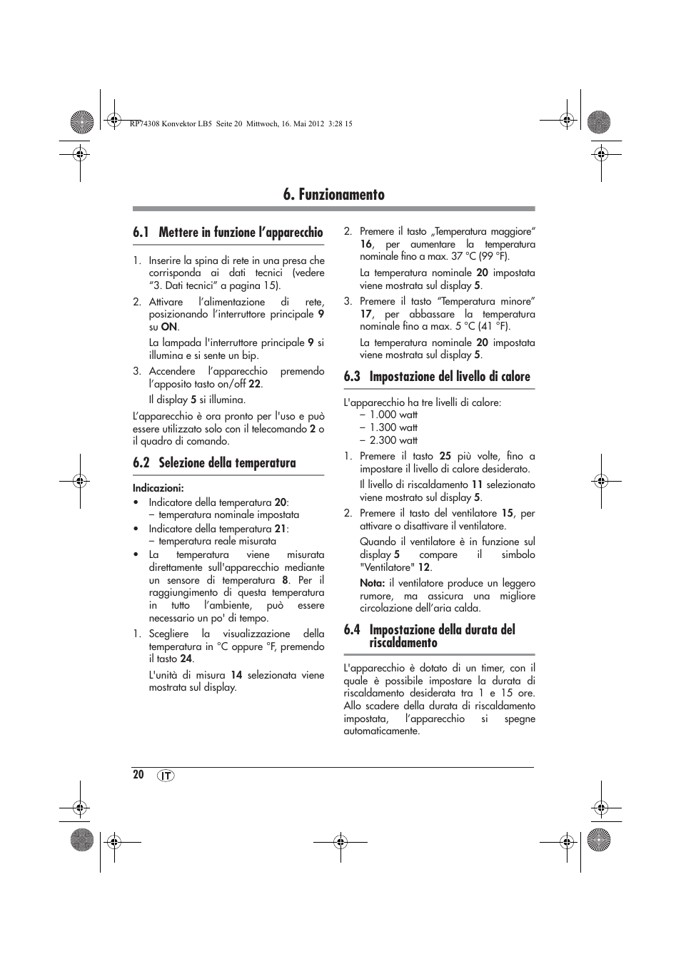 Funzionamento, 1 mettere in funzione l’apparecchio, 2 selezione della temperatura | 3 impostazione del livello di calore, 4 impostazione della durata del riscaldamento | Silvercrest SKD 2300 A1 User Manual | Page 22 / 62