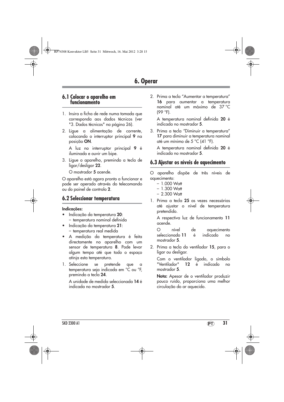 Operar, 1 colocar o aparelho em funcionamento, 2 seleccionar temperatura | 3 ajustar os níveis de aquecimento | Silvercrest SKD 2300 A1 User Manual | Page 33 / 62