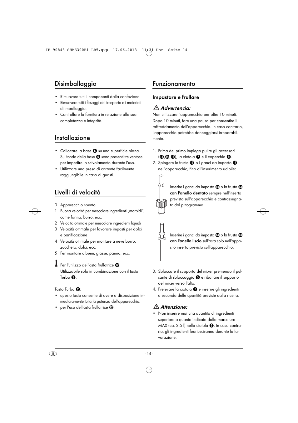 Disimballaggio, Installazione, Livelli di velocità | Funzionamento, Impastare e frullare advertencia, Attenzione | Silvercrest SHMS 300 B1 User Manual | Page 17 / 53