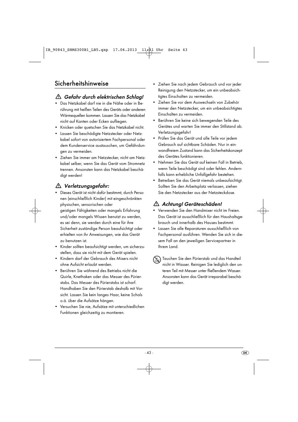 Sicherheitshinweise, Gefahr durch elektrischen schlag, Verletzungsgefahr | Achtung! geräteschäden | Silvercrest SHMS 300 B1 User Manual | Page 46 / 53