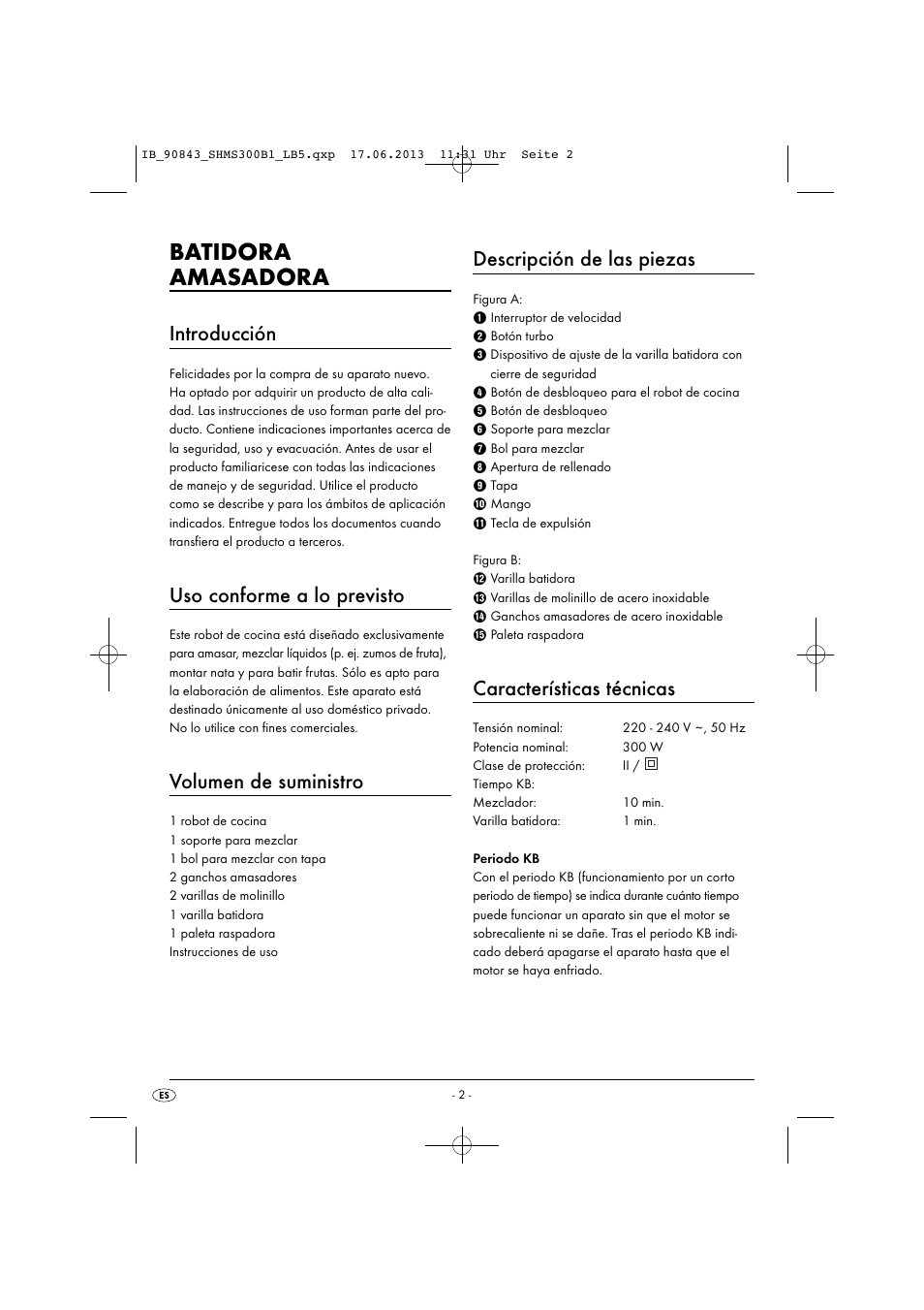 Batidora amasadora, Introducción, Uso conforme a lo previsto | Volumen de suministro, Descripción de las piezas, Características técnicas | Silvercrest SHMS 300 B1 User Manual | Page 5 / 53