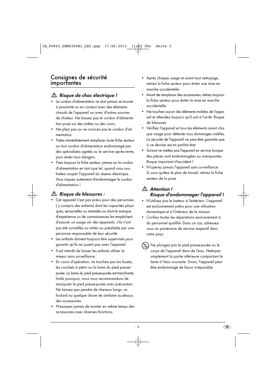 Consignes de sécurité importantes, Risque de choc électrique, Risque de blessures | Attention ! risque d'endommager l'appareil | Silvercrest SHMS 300 B1 User Manual | Page 6 / 33
