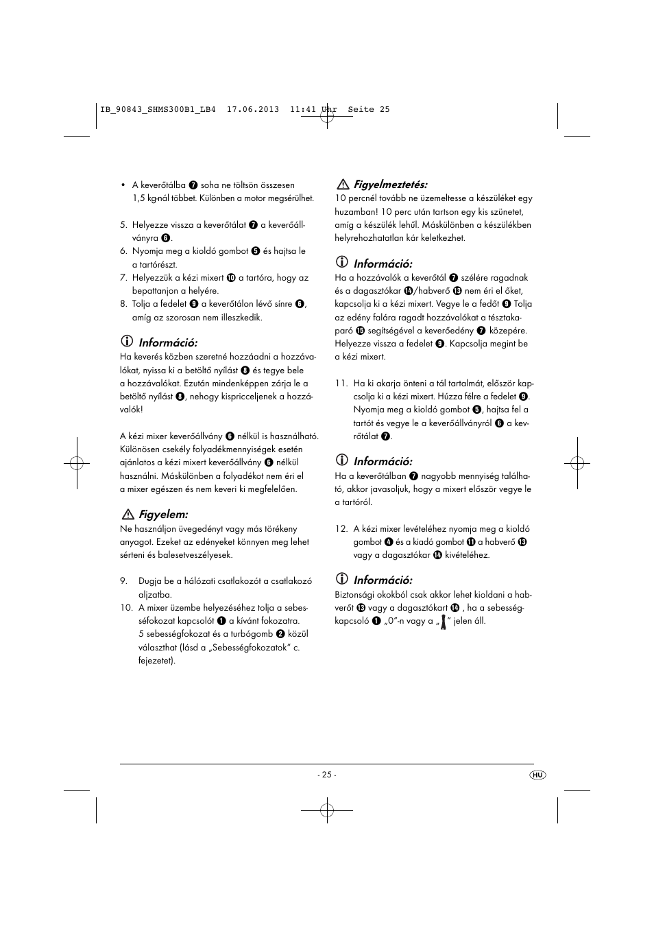 Információ, F igyelem, Figyelmeztetés | Silvercrest SHMS 300 B1 User Manual | Page 28 / 73