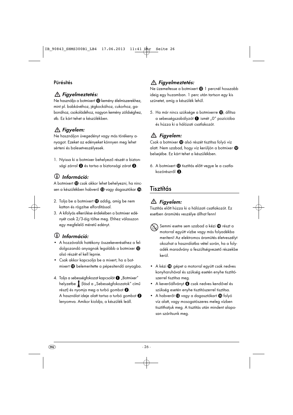 Tisztítás, Pürésítés figyelmeztetés, Figyelem | Információ, Figyelmeztetés | Silvercrest SHMS 300 B1 User Manual | Page 29 / 73