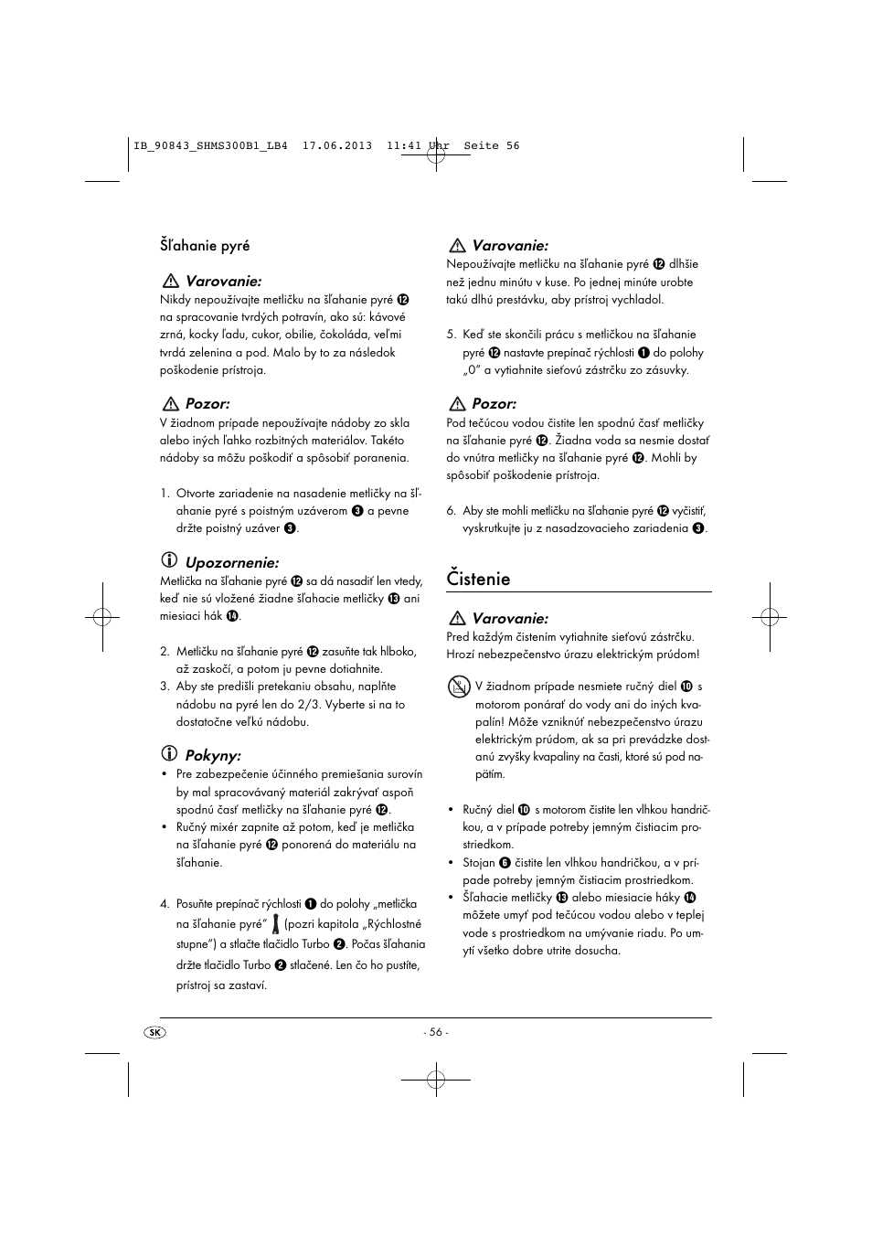 Čistenie, Šľahanie pyré varovanie, Pozor | Upozornenie, Pokyny, Varovanie | Silvercrest SHMS 300 B1 User Manual | Page 59 / 73