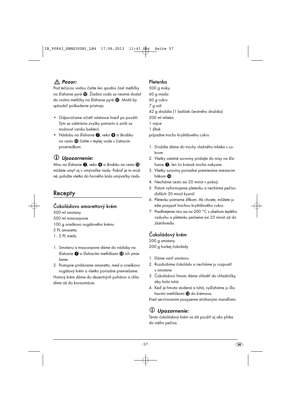 Recepty, Pozor, Upozornenie | Čokoládovo amarettový krém, Pletenka, Čokoládový krém | Silvercrest SHMS 300 B1 User Manual | Page 60 / 73