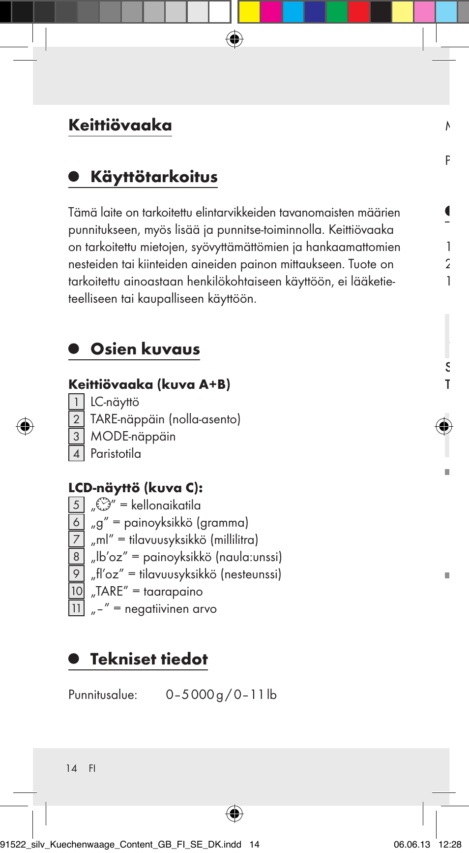 Keittiövaaka, Käyttötarkoitus, Osien kuvaus | Tekniset tiedot, Toimituksen sisältö, Turvaohjeet, Yleiset turvallisuusohjeet | Silvercrest Z31622A/ Z31622B/ Z31622C User Manual | Page 14 / 70