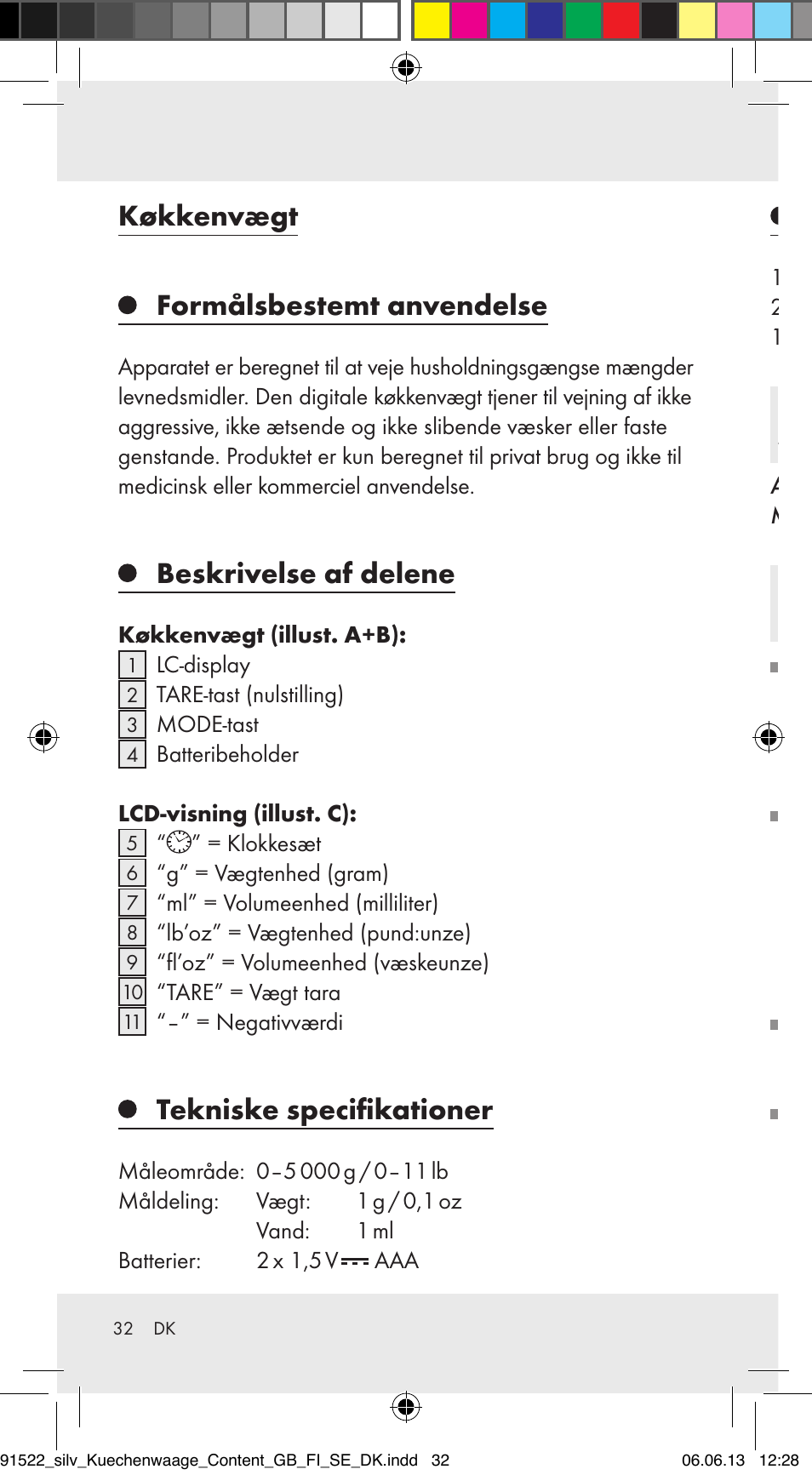 Køkkenvægt, Formålsbestemt anvendelse, Beskrivelse af delene | Tekniske specifikationer, Leverancens omfang, Sikkerhedsinformationer, Almene sikkerhedsinformationer | Silvercrest Z31622A/ Z31622B/ Z31622C User Manual | Page 32 / 70