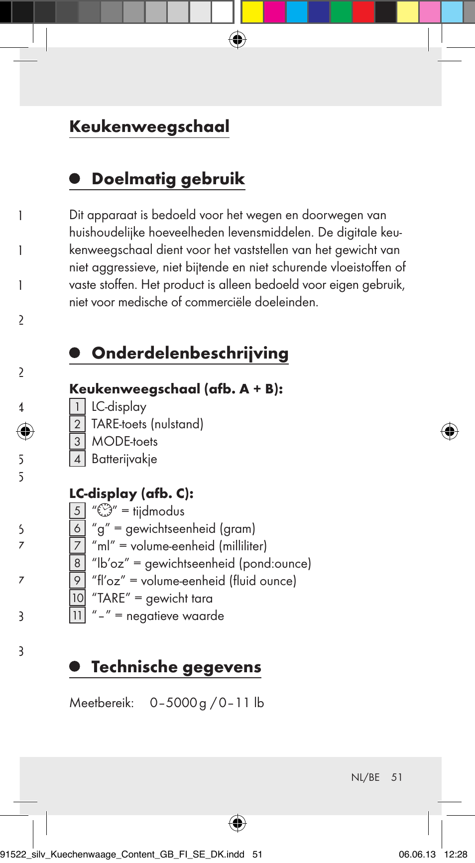 Doelmatig gebruik, Onderdelenbeschrijving, Technische gegevens | Leveringsomvang, Veiligheidsinstructies, Ingebruikname, Bediening, Storingen verhelpen, Reiniging en onderhoud, Verwijdering | Silvercrest Z31622A/ Z31622B/ Z31622C User Manual | Page 51 / 70