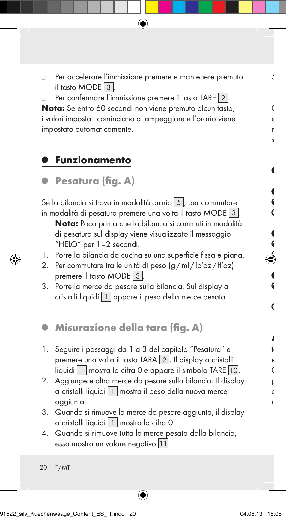 Funzionamento, Pesatura (fig. a), Misurazione della tara (fig. a) | Rimozione degli errori | Silvercrest Z31622A/ Z31622B/ Z31622C User Manual | Page 20 / 53