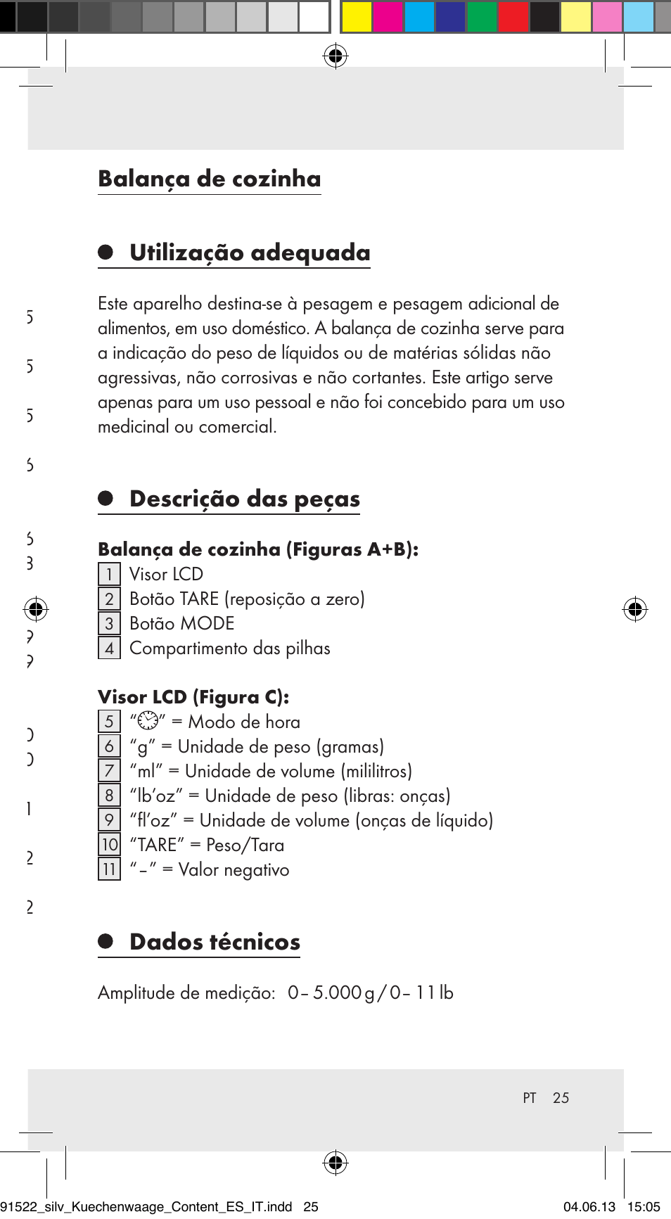 Utilização adequada, Descrição das peças, Dados técnicos | Material fornecido, Indicações de segurança, Colocação em funcionamento, Utilização, Resolução de erros, Limpeza e conservação, Eliminação | Silvercrest Z31622A/ Z31622B/ Z31622C User Manual | Page 25 / 53